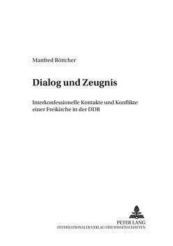 Dialog und Zeugnis von Böttcher,  Manfred