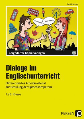 Dialoge im Englischunterricht – 7./8. Klasse von Büttner,  Patrick