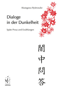 Dialoge in der Dunkelheit von Akutagawa,  Ryunosuke, Stein,  Armin