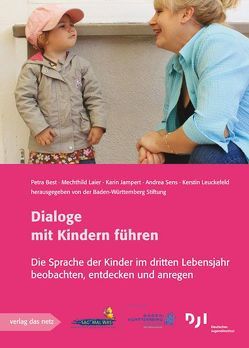 Dialoge mit Kindern führen von Best,  Petra, Jampert,  Karin, Laier,  Mechthild, Leuckefeld,  Kerstin