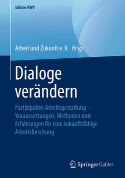 Dialoge verändern von Arbeit und Zukunft e. V.