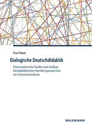 Dialogische Deutschdidaktik von Pabst,  Eva