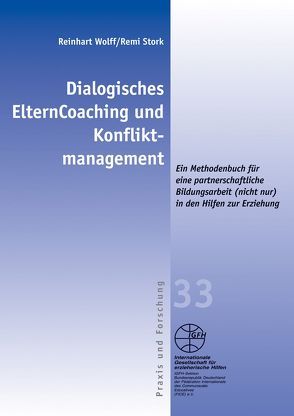 Dialogisches ElternCoaching und Konfliktmanagement von Stork,  Remi, Wolff,  Reinhard