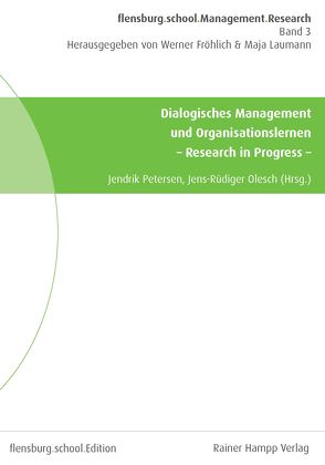 Dialogisches Management und Organisationslernen von Olesch,  Jens-Rüdiger, Petersen,  Jendrik