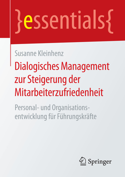 Dialogisches Management zur Steigerung der Mitarbeiterzufriedenheit von Kleinhenz,  Susanne