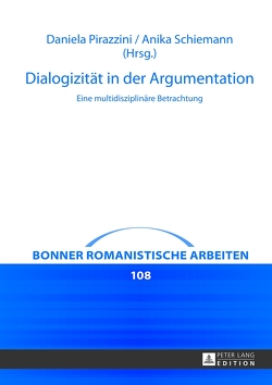 Dialogizität in der Argumentation von Pirazzini,  Daniela, Schiemann,  Anika