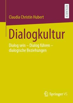 Dialogkultur von Hubert,  Claudia Christin