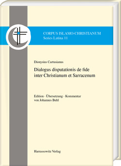 Dialogus disputationis de fide inter Christianum et Sarracenum von Cartusianus,  Dionysius