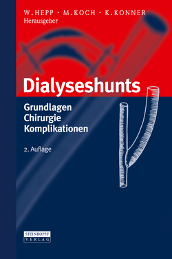Dialyseshunts von Hepp,  Wolfgang, Koch,  Michael, Konner,  Klaus