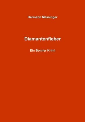 Diamantenfieber von Messinger,  Hermann