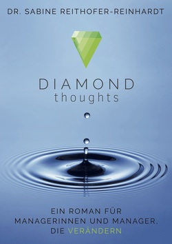 Diamond Thoughts von Dr. Reithofer-Reinhardt,  Sabine