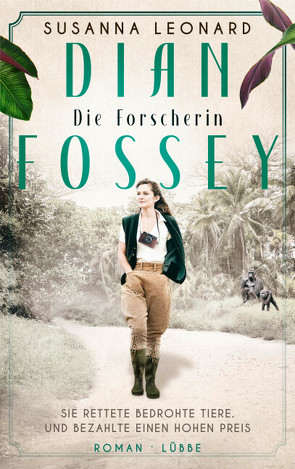 Dian Fossey – Die Forscherin von Leonard,  Susanna