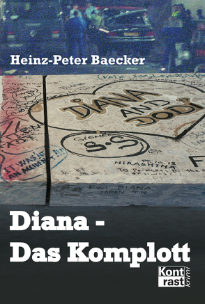Diana – Das Komplott von Baecker,  Heinz-Peter