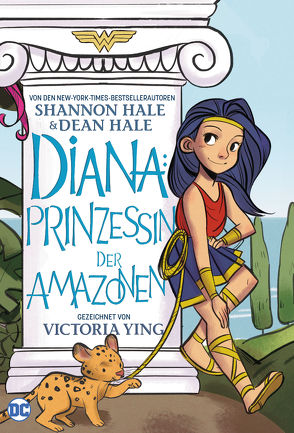 Diana: Prinzessin der Amazonen von Hahn,  Claudia, Hale,  Dean, Hale,  Shannon, Ying,  Victoria