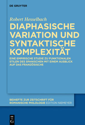 Diaphasische Variation und syntaktische Komplexität von Hesselbach,  Robert