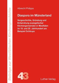 Diaspora im Münsterland von Philipps,  Albrecht