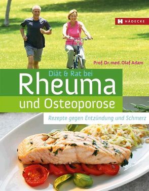 Diät & Rat bei Rheuma und Osteoporose von Adam,  Olaf
