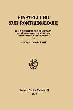 Diathermie, Heissluft und Künstliche Höhensonne von Holzknecht,  Guido