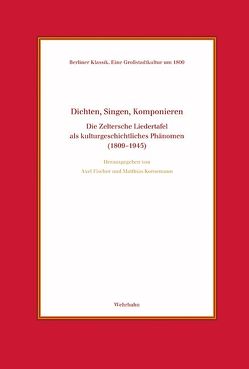 Dichten, Singen, Komponieren von Fischer,  Axel, Kornemann,  Matthias