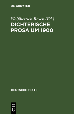 Dichterische Prosa um 1900 von Rasch,  Wolfdietrich