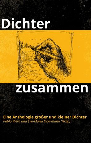 Dichterzusammen von Baumgartner,  Michael, Bug,  Ilse, Dechert,  Manfred, Eckrich,  Martin, Gerlich,  Klaus, Lill,  Guido, Obermann,  Eva-Maria, Oeser,  Alexander, Riera,  Pablo, Scheurlen,  Traudel, Straub,  Roland, Thoms,  Philipp, Zimmermann,  Ute