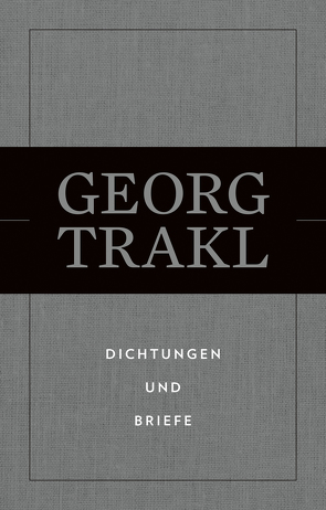 Dichtungen und Briefe von Trakl,  Georg, Weichselbaum Hans