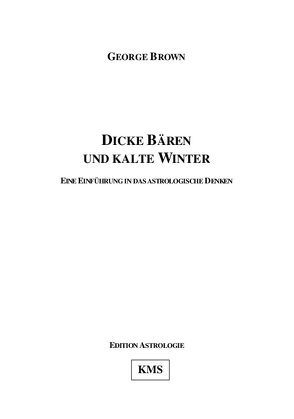 Dicke Bären und kalte Winter von Brown,  George