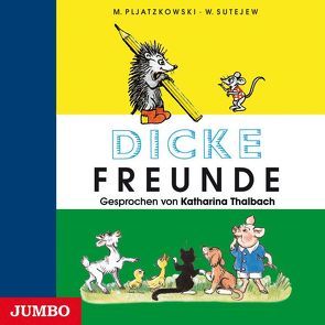 Dicke Freunde von Pljatzkowski,  Michail, Thalbach,  Katharina