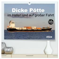 Dicke Pötte im Hafen und auf großer Fahrt (hochwertiger Premium Wandkalender 2024 DIN A2 quer), Kunstdruck in Hochglanz von SchnelleWelten,  SchnelleWelten