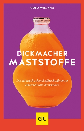 Dickmacher Maststoffe von Willand,  Golo