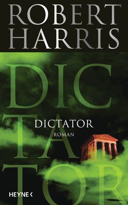 Dictator von Harris,  Robert, Mueller,  Wolfgang