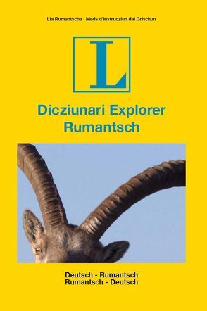 Dicziunari Explorer Rumantsch von Cathomas,  Marietta, Dazzi,  Anna-Alice, Etter,  Barbla, Gross,  Manfred, Kohler,  Karin, Künzler,  Josy Marie, Telli,  Daniel