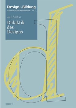 Didaktik des Designs von Park,  June H.