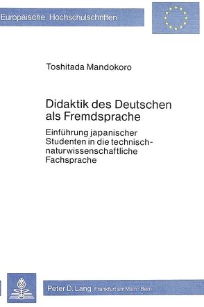 Didaktik des Deutschen als Fremdsprache von Mandokoro,  Toshitada