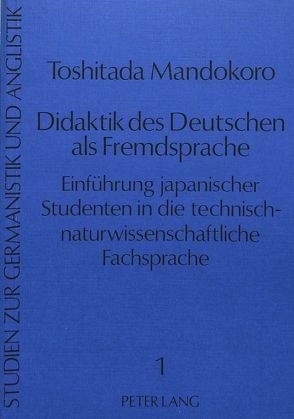 Didaktik des Deutschen als Fremdsprache von Mandokoro,  Toshitada