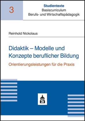Didaktik – Modelle und Konzepte beruflicher Bildung von Nickolaus,  Reinhold