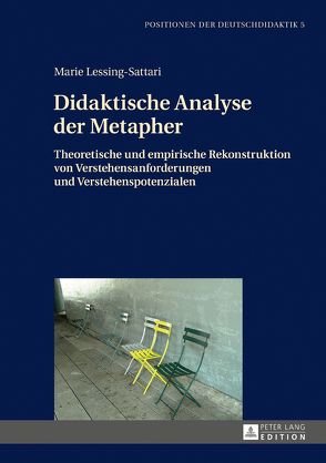Didaktische Analyse der Metapher von Lessing-Sattari,  Marie