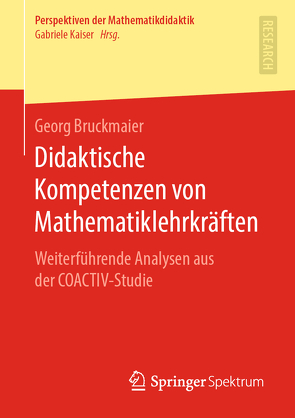 Didaktische Kompetenzen von Mathematiklehrkräften von Bruckmaier,  Georg