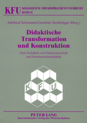 Didaktische Transformation und Konstruktion von Schumann,  Adelheid, Steinbrügge,  Lieselotte