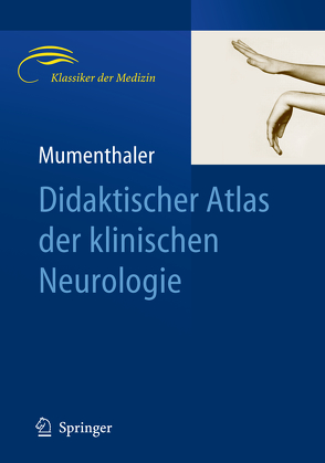 Didaktischer Atlas der klinischen Neurologie von Mumenthaler,  M.