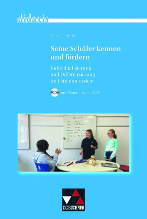 didaxis / Seine Schüler kennen und fördern von Kuhlmann,  Peter, Pollpeter,  Sonja, Rühl,  Meike