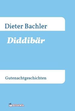 Diddibär von Bachler,  Dieter
