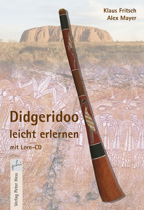 Didgeridoo leicht erlernen von Fritsch,  Klaus, Mayer,  Alex