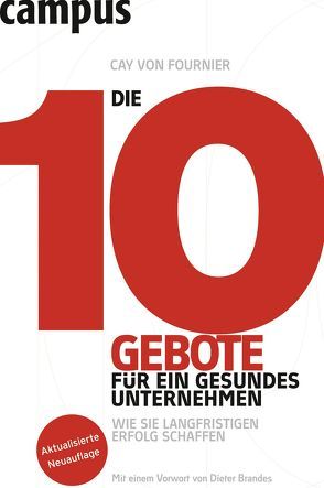 Die 10 Gebote für ein gesundes Unternehmen von Fournier,  Cay von