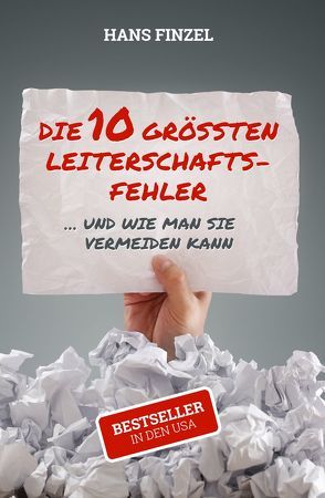 Die 10 grössten Leiterschaftsfehler von Finzel,  Dr. Hans