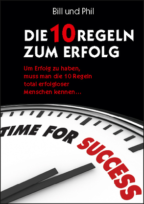 Die 10 Regeln zum Erfolg von Davis,  Philip G., Guillory,  Bill, Knoll,  Ulla