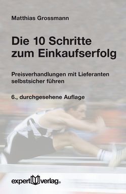 Die 10 Schritte zum Einkaufserfolg von Grossmann,  Matthias