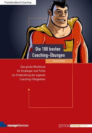 Die 100 besten Coaching-Übungen von Wehrle,  Martin