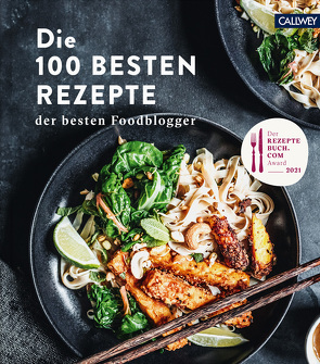 Die 100 besten Rezepte der besten Foodblogger von rezeptebuch.com
