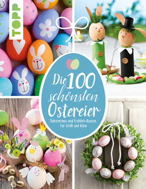 Die 100 schönsten Ostereier von Eder,  Elisabeth, Milan,  Kornelia, Pedevilla,  Pia